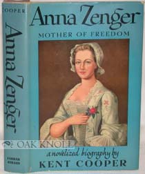 book jacket for Kent Cooper's "Anna Zenger, Mother of Freedom"
