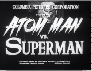 Title screen, Atom Man movie serial
